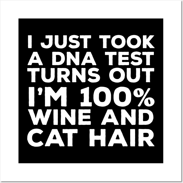 DNA Test Wine and Cat Hair Wall Art by DeesDeesigns